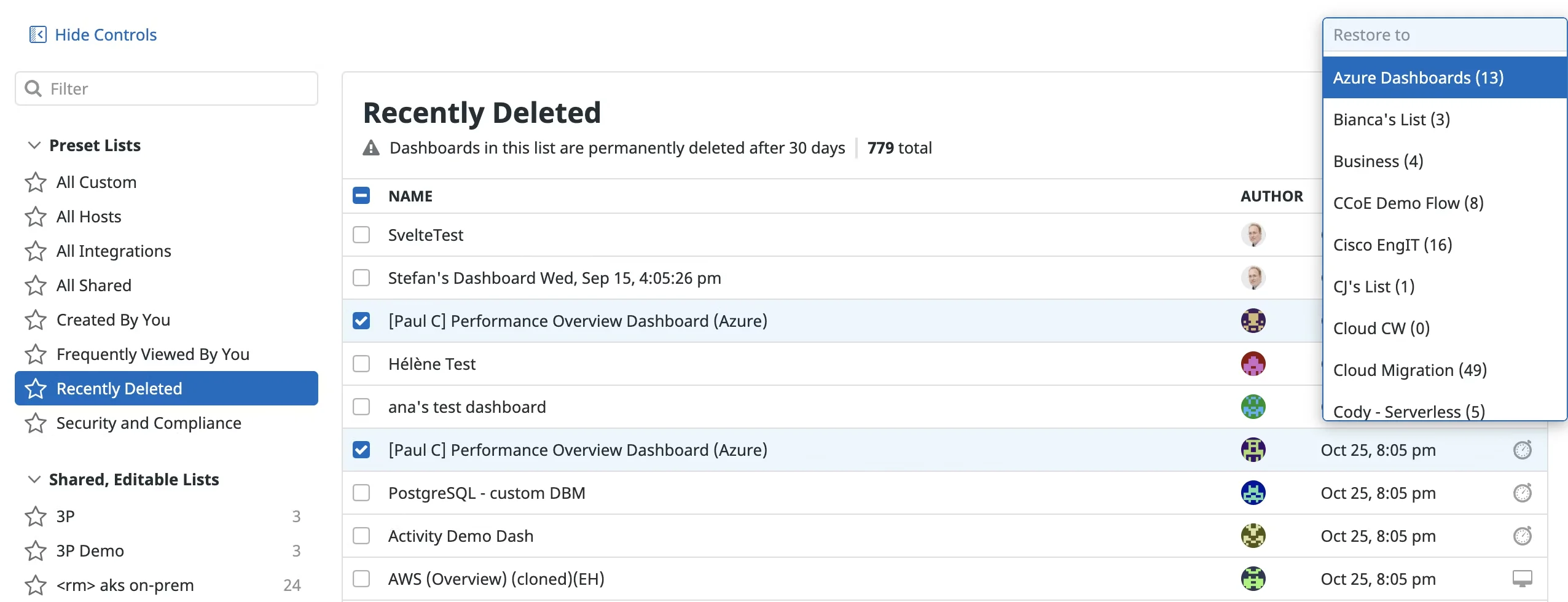 Recently deleted dashboards can be recovered using the recycle bin. (source: Datadog docs)